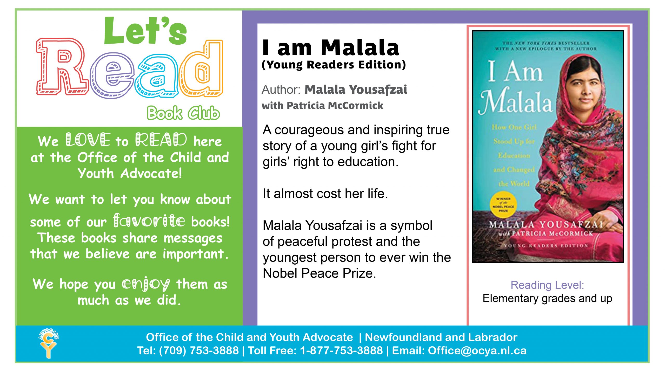 I am Malala (Young Readers Edition), by Malala Yousafzai with Patricia McCormick. A courageous and inspiring true story of a young girl's fight for girls' right to education. It almost cost her life. Malala Yousafzai is a symbol of peaceful protest and the youngest person to ever win the Nobel Peace Prize.